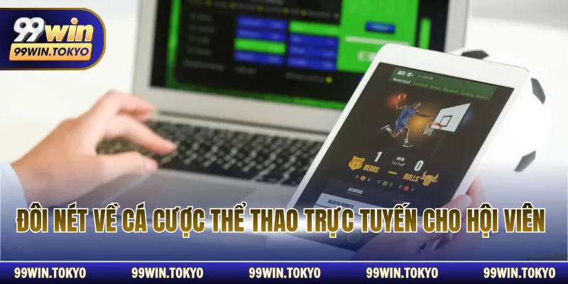Đôi nét về cá cược thể thao trực tuyến cho hội viên