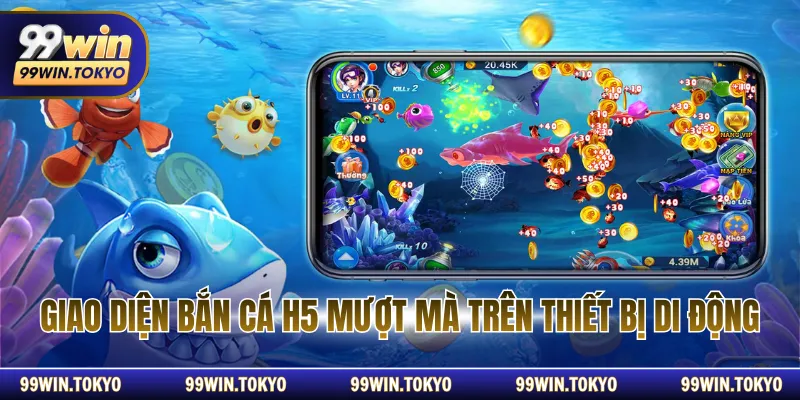 Giao diện bắn cá H5 mượt mà trên thiết bị di động